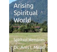 Arising Spiritual World: Spiritual Memories