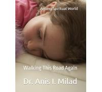 Arising Spiritual World: Walking This Road Again