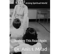 Arising Spiritual World: Walking This Road Again