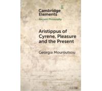 Aristippus of Cyrene, Pleasure and the Present