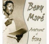 Beny More - Aristocrat of Song