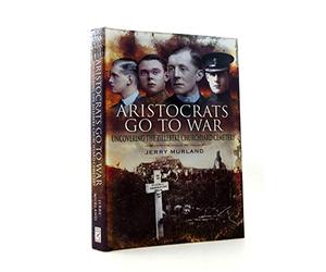 Aristocrats Go to War: Uncovering the Zillebeke Churchyard Cemetery