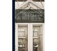 Aristocrats of the Garden