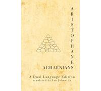 Aristophanes Acharnians: A Dual Language Book