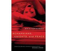 Aristophanes Acharnians, Knights, & Peace Paperback Book Aristophanes Multicolor