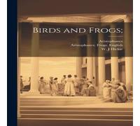 Aristophanes Birds & Frogs; Paperback Book Aristophanes Multicolor