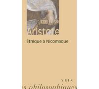 Aristote: Ethique a Nicomaque (Bibliotheque Des Textes Philosophiques - Poche)
