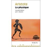 Aristote: La Physique (Bibliotheque Des Textes Philosophiques - Poche)