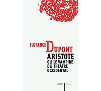 Aristote: ou le vampire du théâtre occidental