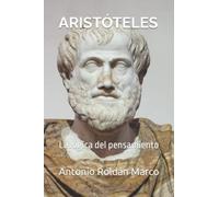 ARISTÓTELES: La lógica del pensamiento
