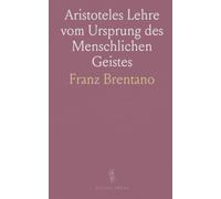 Aristoteles Lehre vom Ursprung des Menschlichen Geistes