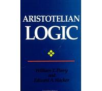Aristotelian Logic by William T. Parry, Edward A. Hacker - 9780791406908