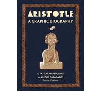 Aristotle : A Graphic Biography