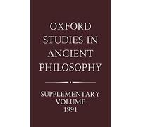 Aristotle and the Later Tradition: Oxford Studies in Ancient Philosophy, Supplementary Volume 1991