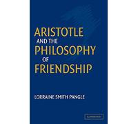 Aristotle and the Philosophy of Friendship