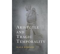 Aristotle and Tragic Temporality (Cycles)