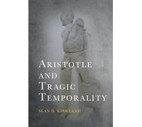 Aristotle and Tragic Temporality (Cycles)