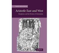 Aristotle East and West: Metaphysics and the Division of Christendom