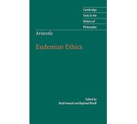 Aristotle: Eudemian Ethics (Cambridge Texts in the History of Philosophy)