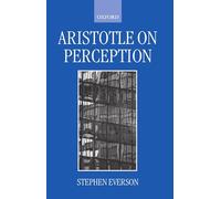 Aristotle on Perception (Clarendon Aristotle Series)