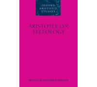 Aristotle on Teleology by Monte Ransome Johnson (English) Paperback Book