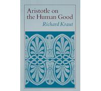 Aristotle on the Human Good – Princeton University Press