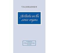 Aristotle on the Sense-Organs (Cambridge Classical Studies)