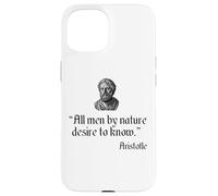Aristotle Quote All Men By Nature Desire To Know Philosophy Case for iPhone 15