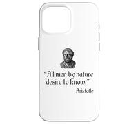 Aristotle Quote All Men By Nature Desire To Know Philosophy Case for iPhone 16 Pro Max
