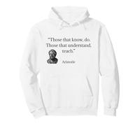 Aristotle Quote Those That Know Do Pullover Hoodie