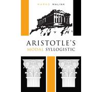 Aristotle’s Modal Syllogistic