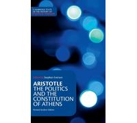 Aristotle: The Politics and the Constitution of Athens