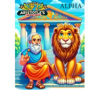 Aristotle's Animal Tails: ALPHA: Intriguing Science-Based Stories for Kids