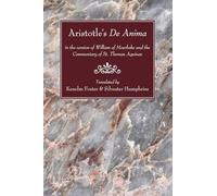 Aristotle's De Anima: in the version of William of Moerbeke and the Commentary of St. Thomas Aquinas