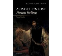 Aristotle's Lost Homeric Problems: Textual Studies