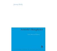 Aristotle's Metaphysics: Form, Matter and Identity: 21 (Continuum Studies in Ancient Philosophy)