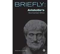 Aristotle's Nichomachean Ethics: Books I-III, VI and X (SCM Briefly)