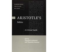 Aristotle's Politics - A Critical Guide (Cambridge Critical Guides) - Cambridge University Press