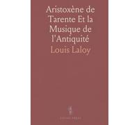 Aristoxène de Tarente Et la Musique de l'Antiquité