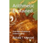 Arithmetic Explained: From Memorization to Understanding