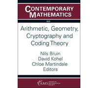 Arithmetic, Geometry, Cryptography and Coding Theory (Contemporary Mathematics)
