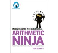Arithmetic Ninja for Ages 6-7 : Maths activities for Year 2