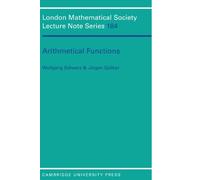 Arithmetical Functions: An Introduction to Elementary and Analytic Properties of Arithmetic Functions and to Some of Their Almost-Periodic Propertie: ... Lecture Note Series, Series Number 184)