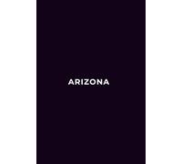 ARIZONA AFTER MIDNIGHT - Premium Lined Journal | 6" x 9" | Soft Cover | 120+ Pages: A Sleek and Sophisticated Notebook - Perfect for Late-Night Ideas, Work, or Daily Notes