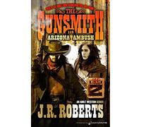 Arizona Ambush: 119 (The Gunsmith)