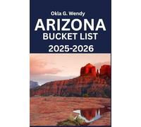 ARIZONA BUCKET LIST 2025-2026