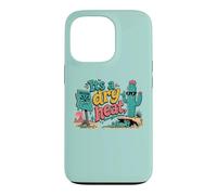 Arizona But It is a Dry Heat Saguaro Cactus Southwest Humor Case for iPhone 13 Pro