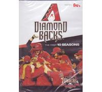 Arizona Diamondbacks: The First 10 Seasons