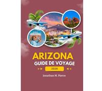 Arizona Guide de voyage 2026