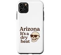 Arizona It’s a Dry Heat Skeleton Funny Desert Summer Case for iPhone 11 Pro Max